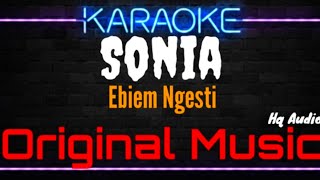 Download lagu Karaoke Sonia ( Original Music ) HQ Audio  - Ebiem Ngesti mp3
