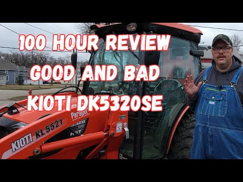100 Hour review on Kioti DK5320SE cab tractor.  Don't buy this tractor until you watch this video