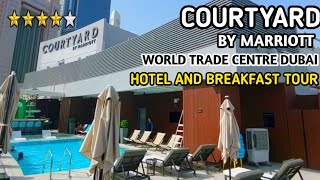 Best Breakfast and Ambiance at Courtyard by Marriott WTC Dubai