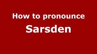 How to pronounce Sarsden