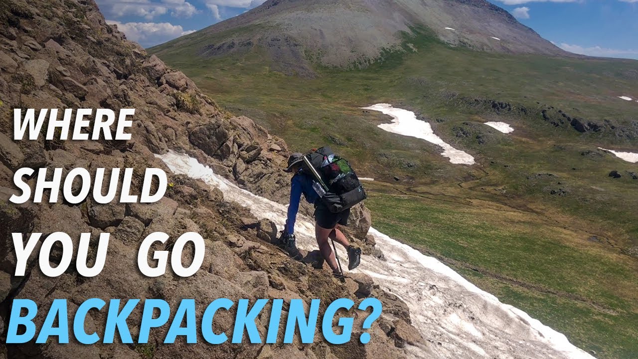 Important Things To Consider For Finding The Best Backpacking Trip Location
