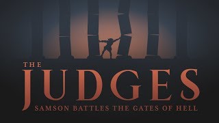 The Judges: Samson Battles the Gates of Hell