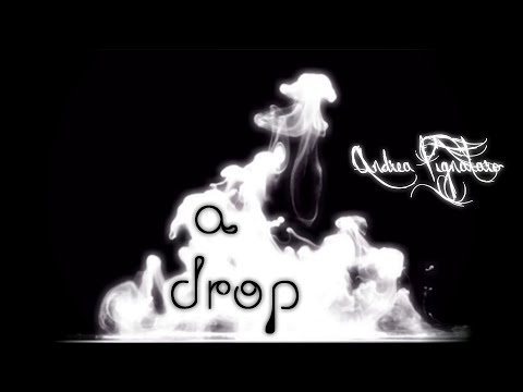 Andrea Pignataro - A drop (Official Music Video)