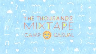 Camp Casual - The Thousands Mixtape