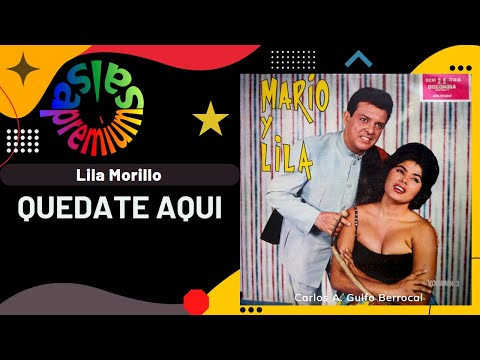 🔥QUEDATE AQUÍ por LILA MORILLO - Salsa Premium