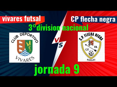 GRAN PARTIDO C.D VIVARES & C.P FLECHA NEGRA (JORNADA 9)