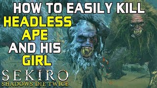 SEKIRO BOSS GUIDES - How To Easily Kill The Two Apes! (Headless & Brown Guardian)