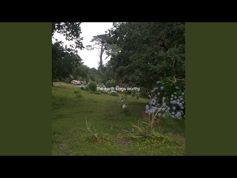 The Earth Sings Worthy (Live)