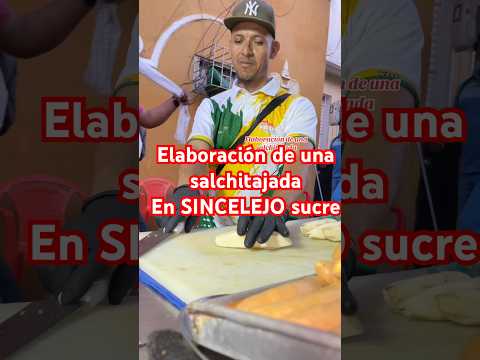 ASÍ FUE COMO SE ELABORÓ UNA SALCHITAJADA EN LA CIUDAD DE SINCELEJO SUCRE WASA EXPRESS COMIDAS RÁPIDA