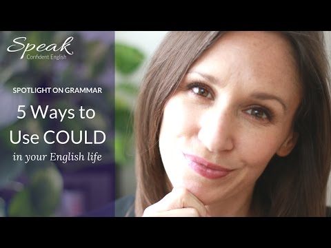 5 Ways to use COULD in Your Real English Life - Advanced English Grammar