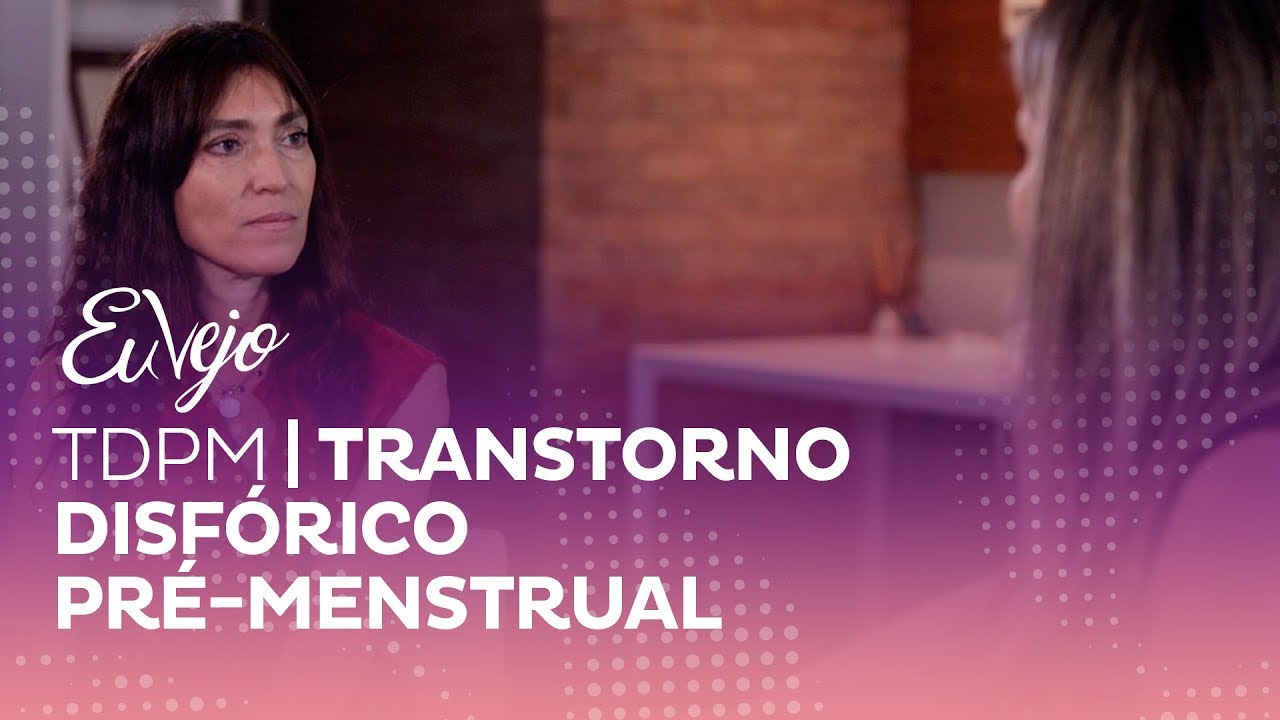 TDPM | Transtorno disfórico pré-menstrual.