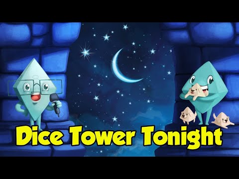 Dice Tower Tonight - June 23, 2021