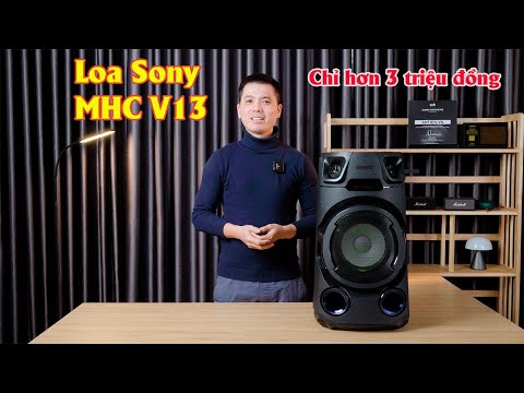 Loa Sony MHC V13 giá chỉ hơn 3 triệu đồng có gì mà hot vậy???
