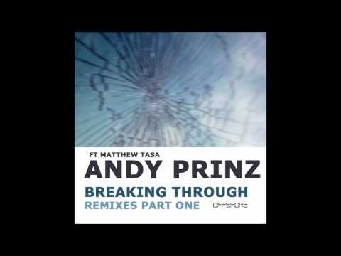 Andy Prinz ft Matthew Tasa - Breaking Through (Salim Gueven Remix Edit)
