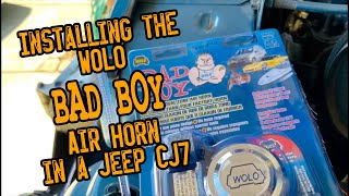 Installing Bad Boy Horn in CJ7
