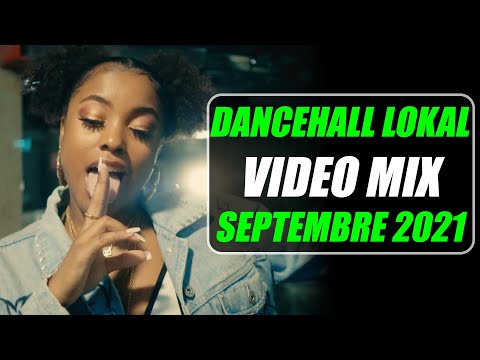 DANCEHALL LOKAL VIDEO MIX SEPTEMBRE 2021 10/10 BLAIZ FAYAH, DJ CHINWAX, NATOXIE, GOLDN.B, ADMIRAL T
