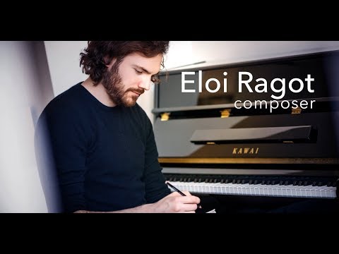 Eloi Ragot - Film Composer Showreel 2018
