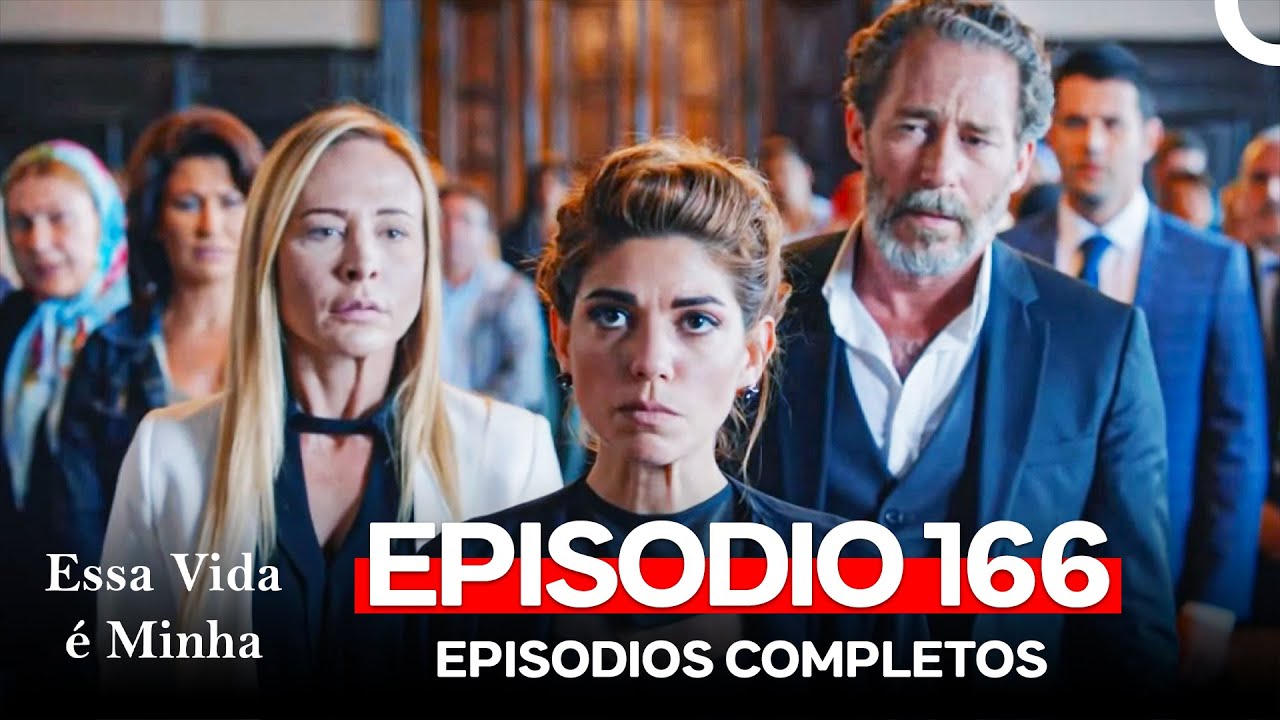 Essa Vida é Minha 166. Episódio (Dublagem em Português)