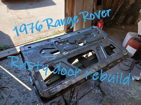 Range Rover Lincoln Green Ep10 - door REBUILD part 2 - Rust and profanity warnings