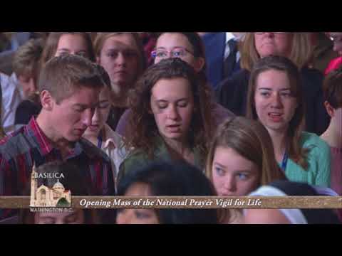 Mass from the National Prayer Vigil For Life - 2018-01-18