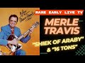 Merle Travis & Ronnie Prophet "Shiek of Araby"