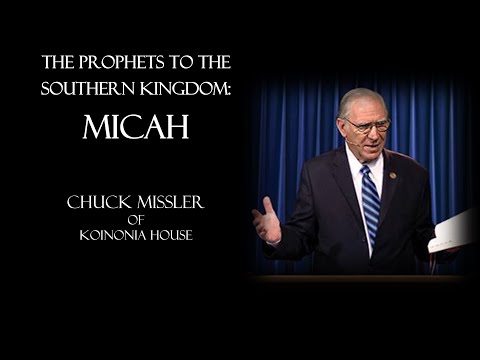 MICAH (1 of 7) - Chuck Missler