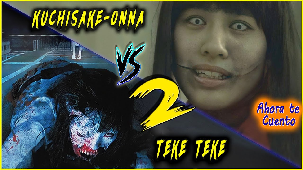 👉 resumen: KUCHISAKE ONNA vs TEKE TEKE 2 ( leyendas Japonesas) || Ahora te cuento