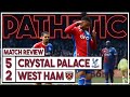 Crystal Palace 5-2 West Ham highlights | Pathetic performance as Eze, Olise & Mateta run wild