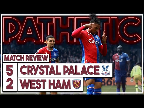 Crystal Palace 5-2 West Ham highlights | Pathetic performance as Eze, Olise & Mateta run wild