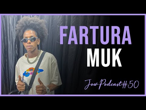PODCAST - FARTURA MUK | RAPPER E COMPOSITOR - #podcast