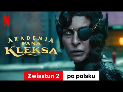 Akademia pana Kleksa (Zwiastun 2) | Zwiastun po polsku | Netflix