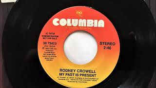 My Past Is Present , Rodney Crowell , 1990