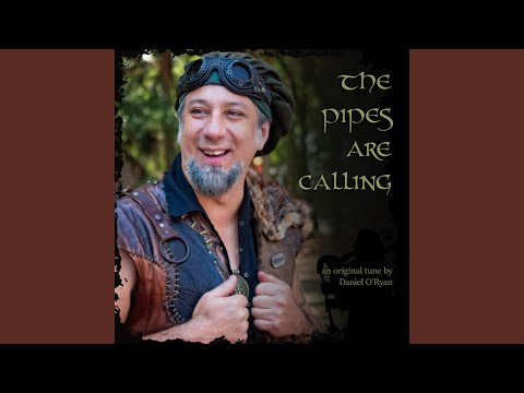 The Pipes Are Calling