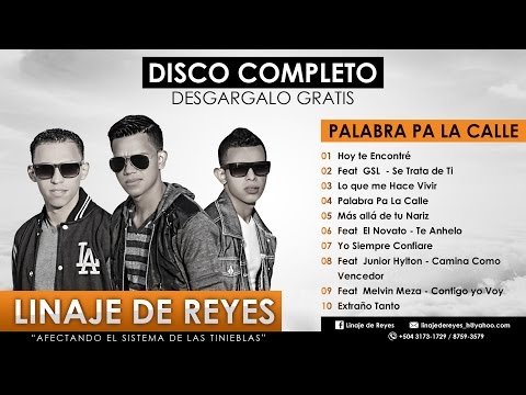 Linaje De Reyes - Palabra Pa La Calle (Disco Completo)