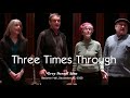 Three Times Through - Grey Funnel Line