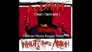 Redman - Redman Meets Reggie Noble  ( Clean )