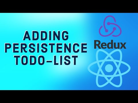 React Tutorial 30 Todo List with Redux | Adding Persistence on changes in Todo List