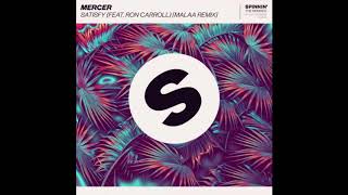 MERCER ft. Ron Carroll - Satisfy (Malaa Remix)