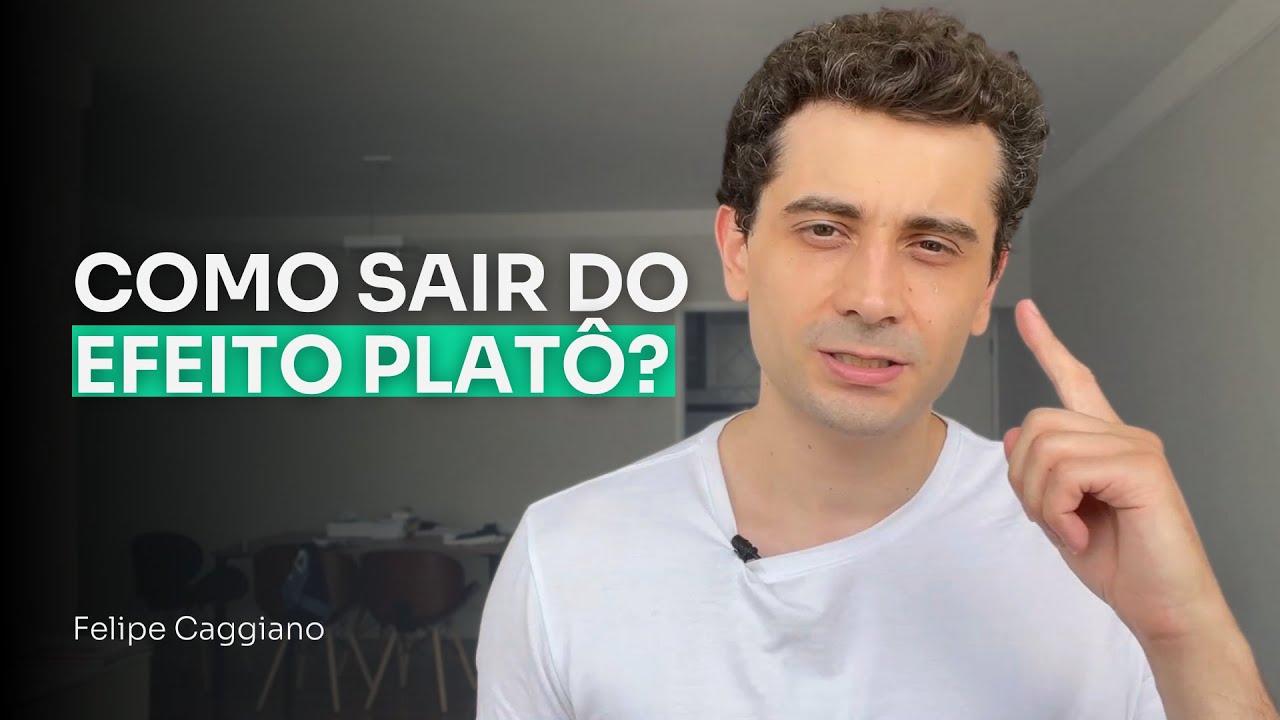 Como sair do efeito platô