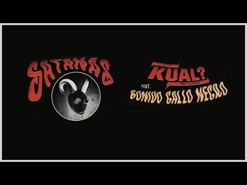 Satanas - Grupo Kual? feat. Sonido Gallo Negro