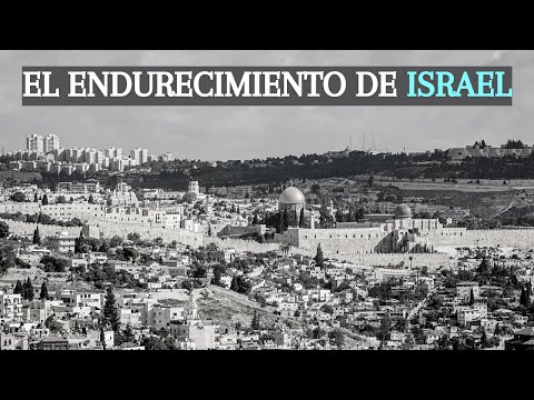El Endurecimiento de Israel - Juan Manuel Vaz