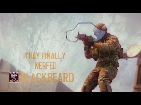 Rainbow6 Siege | They Nerfed Blackbeard with the new update!