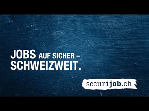 JOBS AUF SICHER – SCHWEIZWEIT