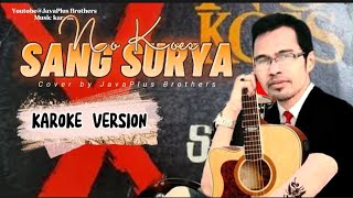Download lagu No koes - Sang Surya ( Karoke version by javaPlus Brothers ) mp3 Download lagu No koes - Sang Surya ( Karoke version by javaPlus Brothers ) mp3