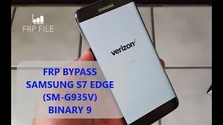 Bypass FRP Google Account Samsung Galaxy S7 edge Verizon SM-G935V U9 binary 9 with talkback method