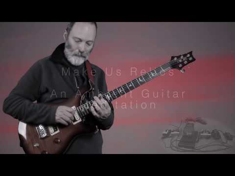 Ambient Guitar Meditation 17-1 Baritone Guitar (Strymon Riverside DIG Neunaber Immerse)