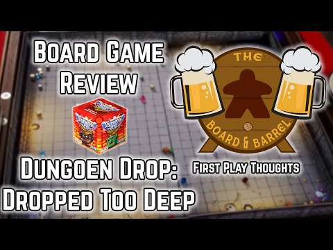 Board Game Review - Dungeon Drop: Dropped Too Deep (Fearless Fellowship) - First Play Thoughts