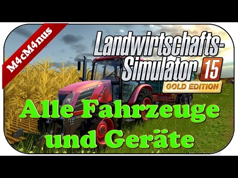 ALLE FAHRZEUGE UND GERÄTE - FARMING SIMULATOR GOLD EDITION ★Ls15 Gameplay Deutsch