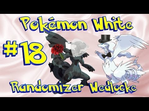 Pokemon White Randomizer Wedlocke [Ep 18] - The Unnecessarily Fancy Bridge!