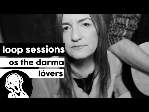 Os The Darma Lóvers - Toda Verdade | Loop Sessions